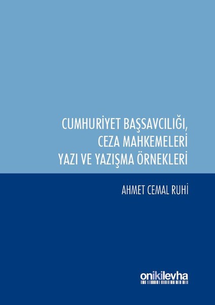 Cumhuriyet Başsavcılığı ile Ceza Mahkemeleri Yazı ve Yazışma Örnekleri.pdf