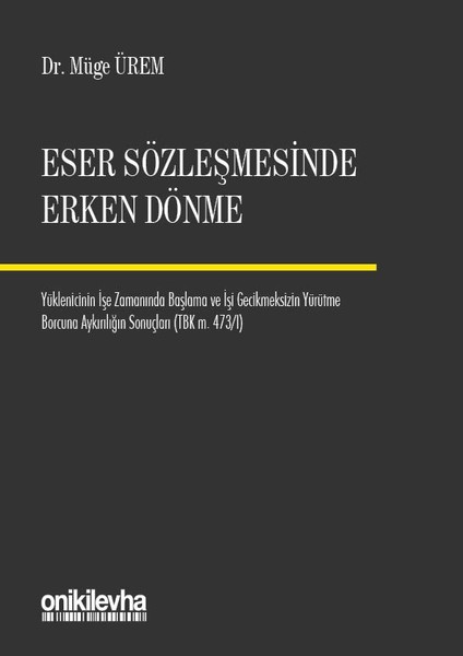 Eser Sözleşmelerinde Erken Dönme.pdf