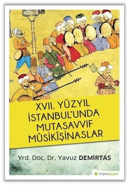17.Yüzyıl İstanbulunda Mutasavvıf Musikışinaslar.pdf