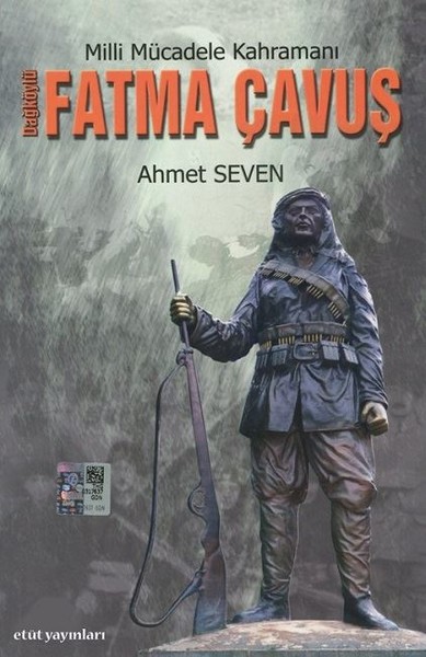 Milli Mücadele Kahramanı Dağköylü Fatma Çavuş.pdf