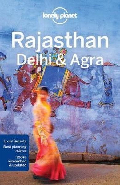 Lonely Planet Rajasthan, Delhi & Agra (Travel Guide).pdf