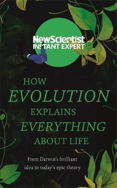 How Evolution Explains Everything About Life.pdf