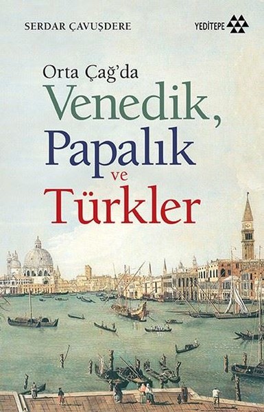 Orta Çağda Venedik,Papalık ve Türkler.pdf