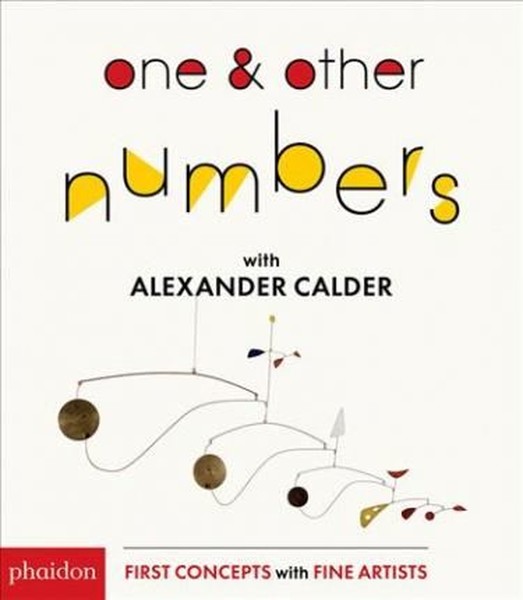 One & Other Numbers with Alexander Calder (First Concepts With Fine Artists).pdf