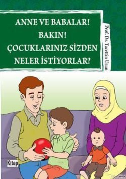 Anne ve Babalar! Bakın Çocuklarınız Sizden Neler İstiyorlar?.pdf