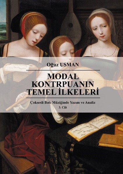 Modal Kontrpuanın Temel İlkeleri-Çoksesli Batı Müziğinde Yazım ve Analiz 3.Cilt.pdf
