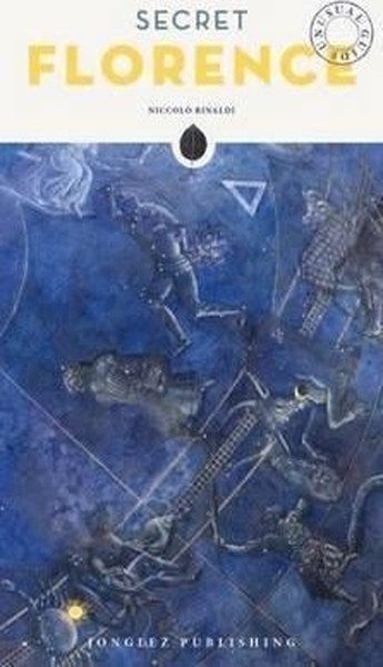 Secret Florence - An Unusual Guide (Jonglez).pdf