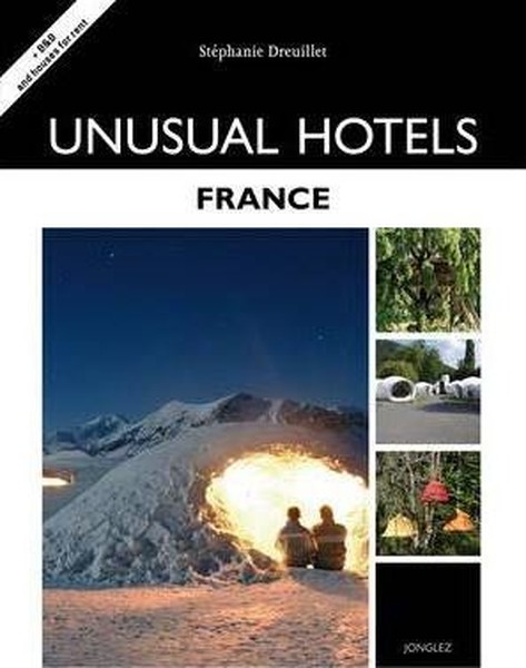 Unusual Hotels - France (Jonglez Guides).pdf