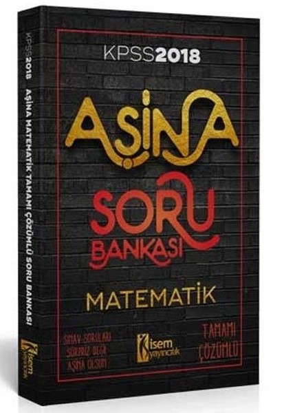 2018 KPSS Aşina Matematik Tamamı Çözümlü Soru Bankası.pdf