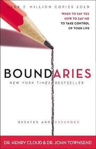 Boundaries Updated and Expanded Edition: When to Say Yes, How to Say No To Take Control of Your Life.pdf