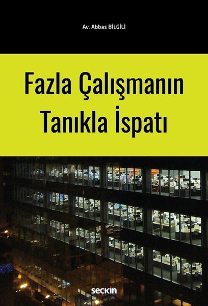 Fazla Çalışmanın Tanıkla İspatı.pdf