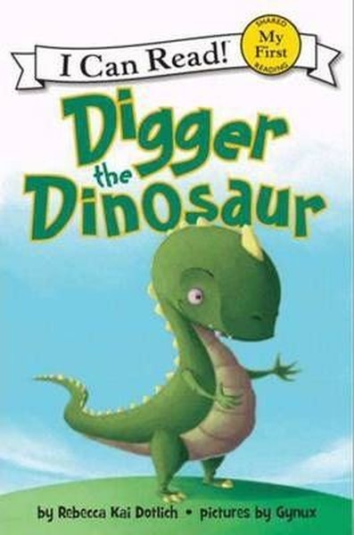 Digger the Dinosaur (My First I Can Read).pdf