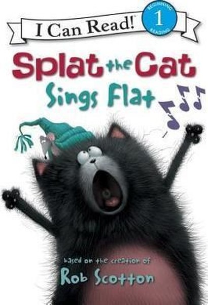 Splat the Cat: Splat the Cat Sings Flat (I Can Read Level 1).pdf