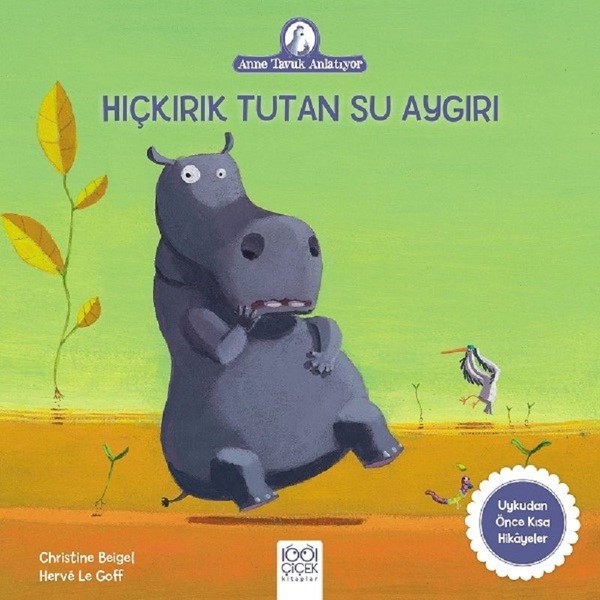 Hıçkırık Tutan Su Aygırı-Anne Tavuk Anlatıyor.pdf