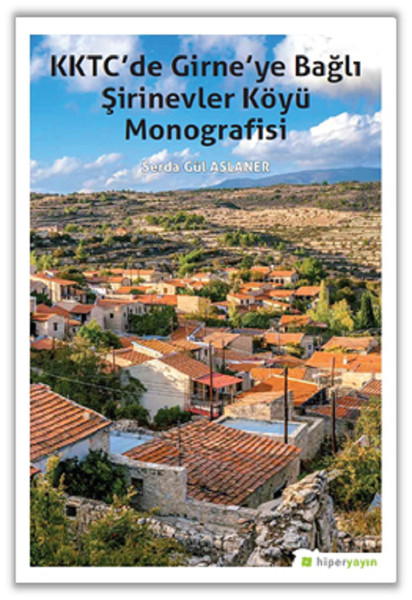KKTC’de Girne’ye Bağlı Şirinevler Köyü Monografisi.pdf