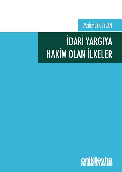 İdari Yargıya Hakim Olan İlkeler.pdf