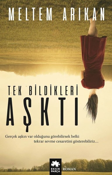 Tek Bildikleri Aşktı.pdf
