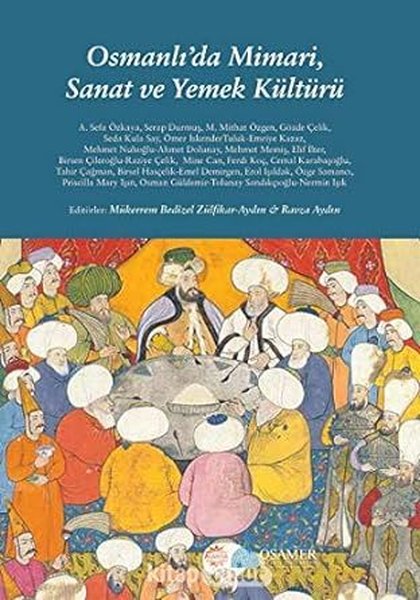 Osmanlıda Mimari, Sanat ve Yemek Kültürü.pdf