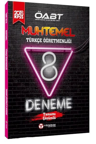 2018 ÖABT Muhtemel Türkçe Öğretmenliği Tamamı Çözümlü 8 Deneme.pdf