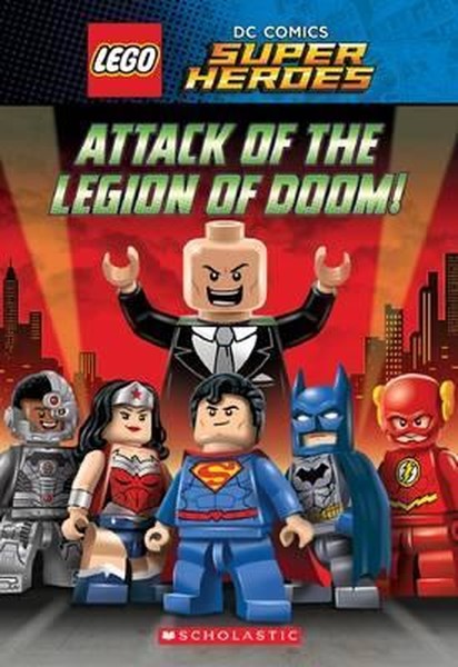 Attack of the Legion of Doom! (LEGO DC Super Heroes: Chapter Book).pdf