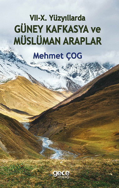 7-10. Yüzyıllarda Güney Kafkasya ve Müslüman Araplar.pdf