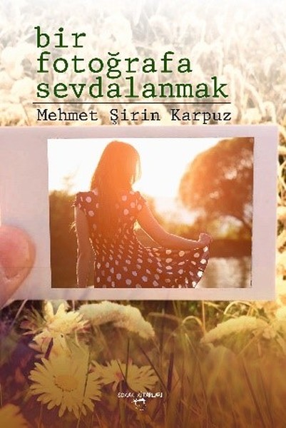 Bir Fotoğrafa Sevdalanmak.pdf