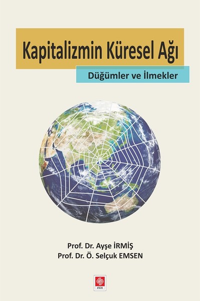 Kapitalizmin Küresel Ağı Düğümler ve İlmekler.pdf