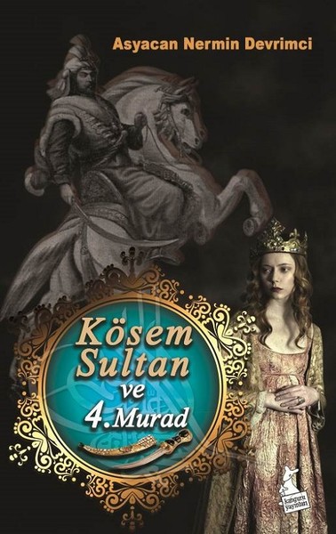 Kösem Sultan ve 4. Murad.pdf
