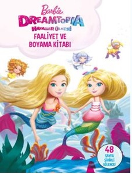 Barbie Dreamtopia Hayaller Ülkesi-Faaliyet ve Boyama Kitabı.pdf