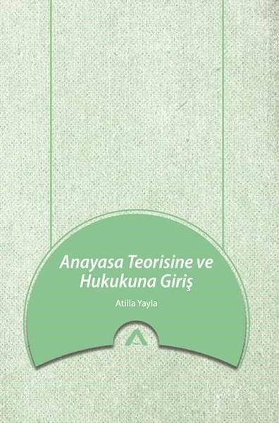 Anayasa Teorisine ve Hukukuna Giriş.pdf