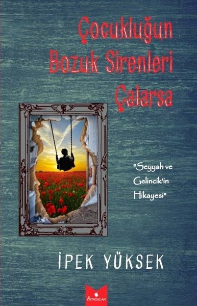 Çocukluğun Bozuk Sirenleri Çalarsa.pdf