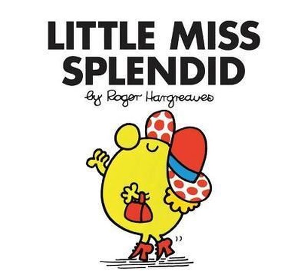 Little Miss Splendid (Little Miss Classic Library).pdf