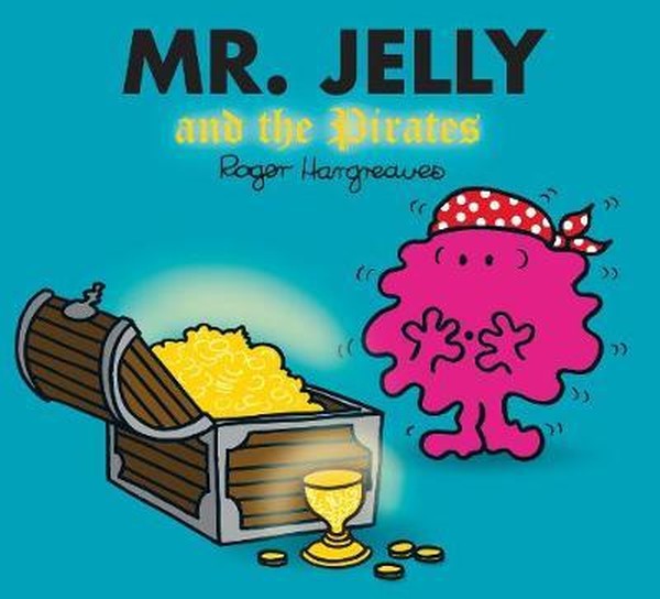 Mr. Jelly and the Pirates (Mr. Men.pdf