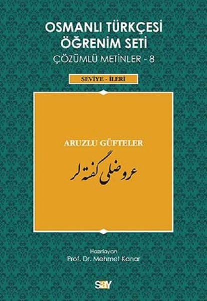 Osmanlı Türkçesi Öğrenim Seti Çözümlü Metinler 8-(Seviye-İleri) Aruzlu Güfteler.pdf