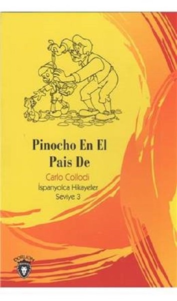 Pinocho En El Pais De-İspanyolca Hikayeler Seviye 3.pdf