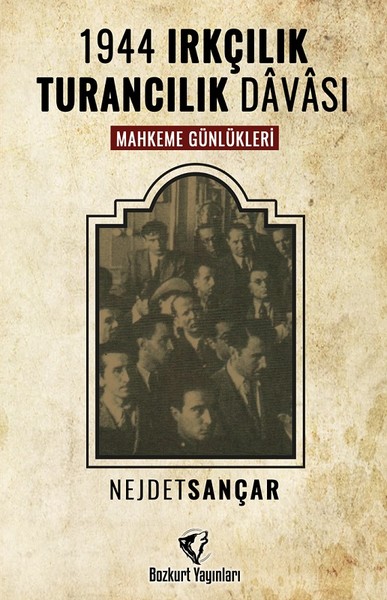 1944 Irkçılık Turancılık Davası-Mahkeme Günlükleri.pdf