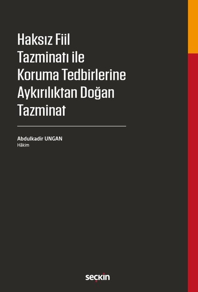 Haksız Fiil Tazminatı ile Koruma Tedbirlerine Aykırılıktan Doğan Tazminat.pdf