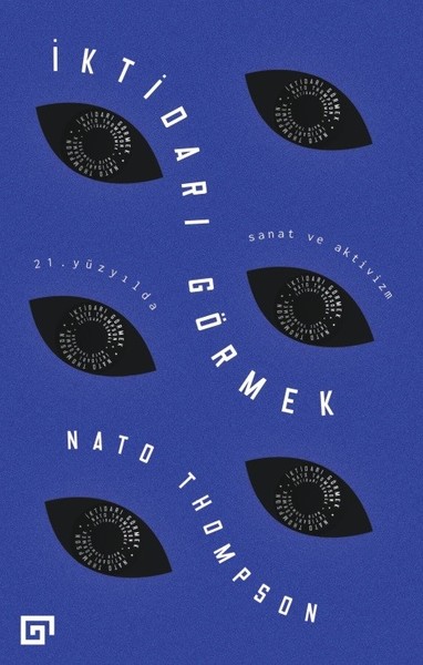İktidarı Görmek-21.Yüzyılda Sanat ve Aktivizm.pdf