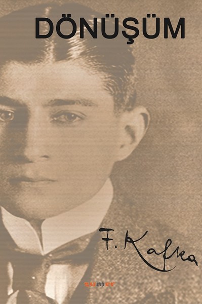 Dönüşüm by Franz Kafka Dönüşüm by Franz Kafka