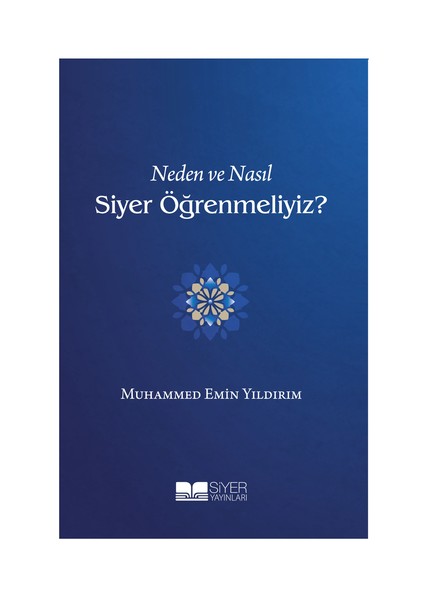 Neden ve Nasıl Siyer Öğrenmeliyiz?.pdf