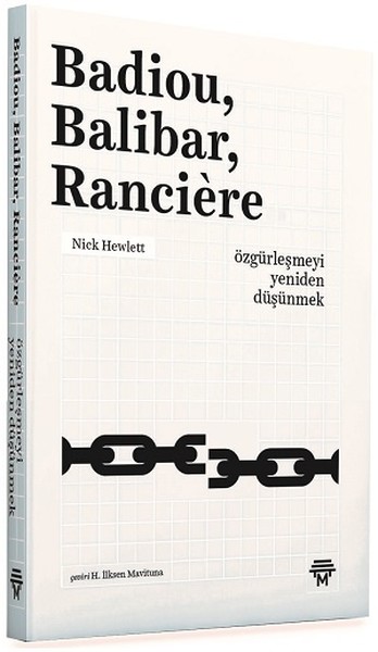 Badiou,Balibar,Ranciere-Özgürleşmeyi Yeniden Düşünmek.pdf
