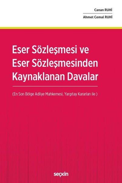 Eser Sözleşmesi ve Eser Sözleşmesinden Kaynaklanan Davalar.pdf