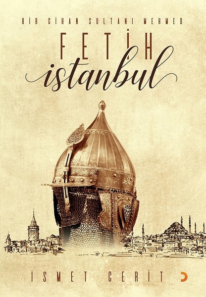 Bir Cihan Sultanı Mehmed Fetih İstanbul.pdf