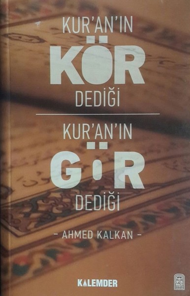 Kur’an’ın Kör Dediği Kur’an’ın Gör Dediği.pdf
