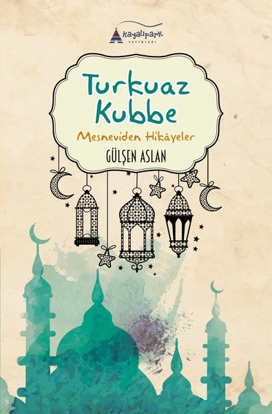 Turkuaz Kubbe-Mesneviden Hikayeler.pdf