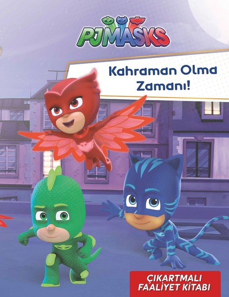 PJ Maskeliler-Kahraman Olma Zamanı!-Çıkartmalı Faaliyet Kitabı.pdf