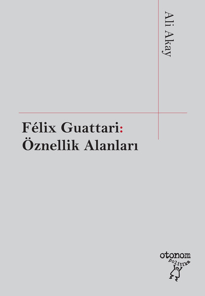 Felix Guattari: Öznellik Alanları.pdf
