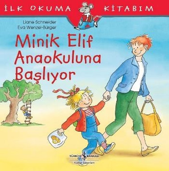 Minik Elif Anaokuluna Başlıyor-İlk Okuma Kitabım.pdf