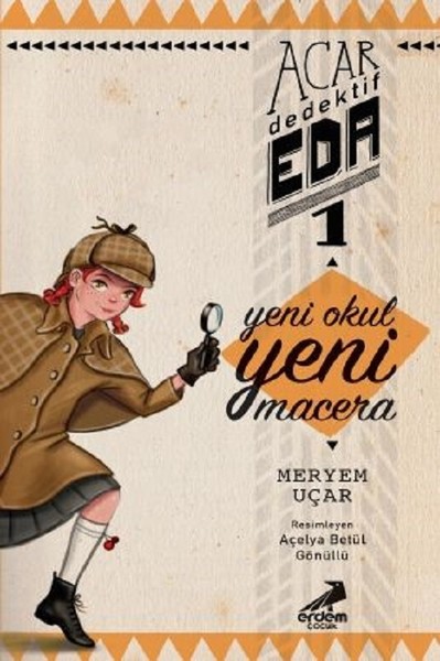 Yeni Okul Yeni Macera-Acar Dedektif Eda 1.pdf
