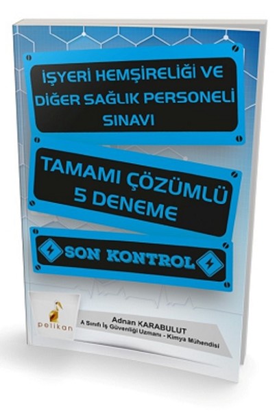 İşyeri Hemşireliği ve Diğer Sağlık Personeli Sınavı Tamamı Çözümlü 5 Deneme.pdf